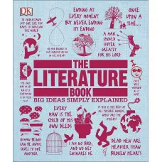 The Literature Book : Big Ideas Simply Explained 