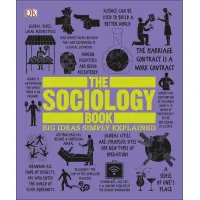 The Sociology Book : Big Ideas Simply Explained
