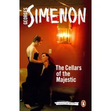 The Cellars of the Majestic. Georges Simenon