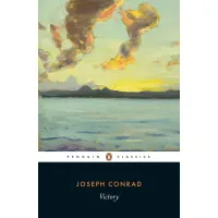Victory. An Island Tale. Joseph Conrad