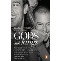 Gods and Kings. Dana Thomas