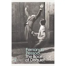 The Book of Disquiet. Fernando Pessoa