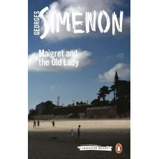 Maigret and the Old Lady. Georges Simenon