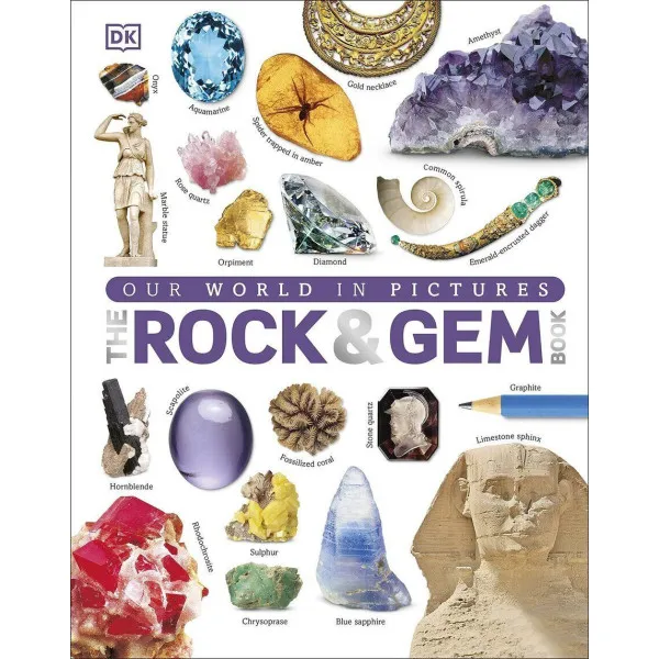 Our World in Pictures. The Rock and Gem Book