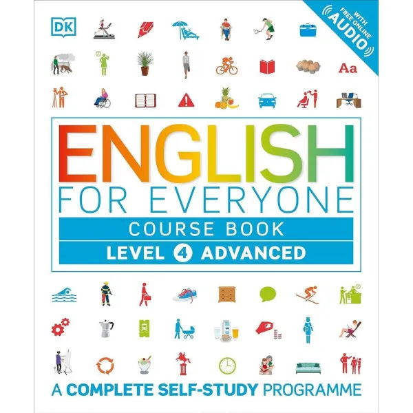 English for Everyone Course Book Level 4 Advanced : A Complete Self-Study Programme