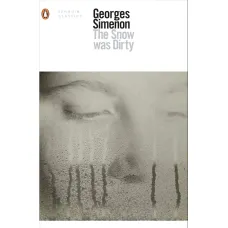 The Snow Was Dirty. Georges Simenon