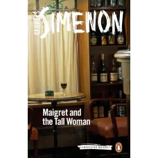 Maigret and the Tall Woman. G.Simenon