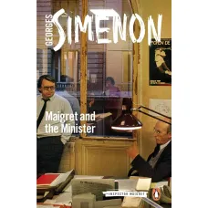 Maigret and the Minister. Georges Simenon