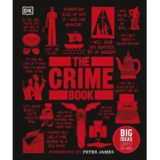 The Crime Book : Big Ideas Simply Explained