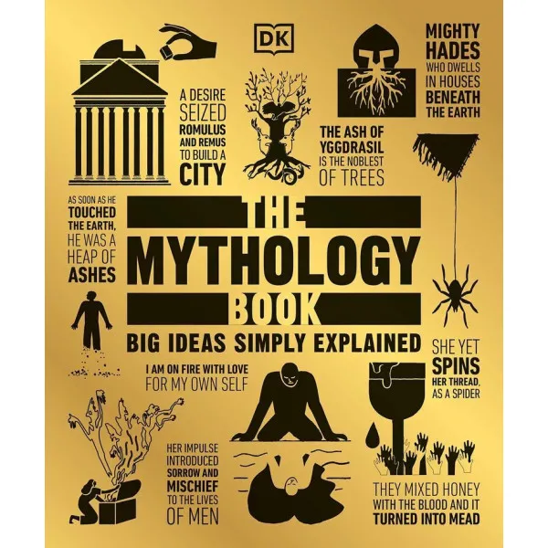 The Mythology Book : Big Ideas Simply Explained 