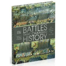 Battles that Changed History : Epic Conflicts