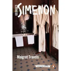 Maigret Travels. Georges Simenon