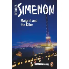 Maigret and the Killer. Georges Simenon