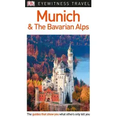 DK Eyewitness Munich and the Bavarian Alps