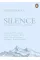 Silence In The Age Of Noise. Erling Kagge