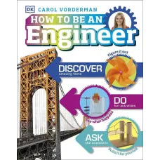 How to Be an Engineer (Careers for Kids)