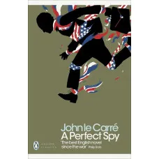 A Perfect Spy. John Le Carré