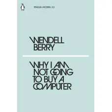 Why I Am Not Going to Buy a Computer