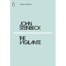 The Vigilante. John Steinbeck