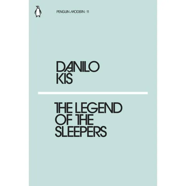 The Legend of the Sleepers. Danilo Kis