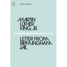 Letter from Birmingham Jail. Martin L. King