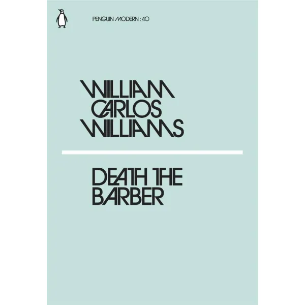 Death the Barber. W.C.Williams
