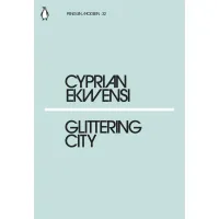 Glittering City. Cyprian Ekwensi