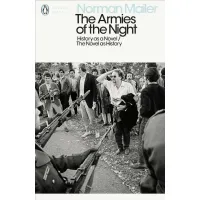 The Armies of the Night. Norman Mailer