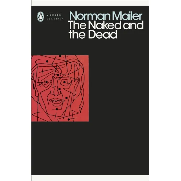 The Naked and the Dead. Norman Mailer