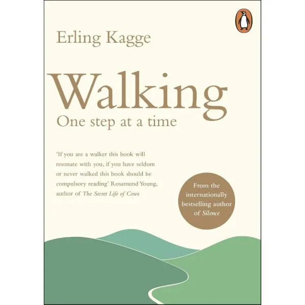 Walking: One Step at a Time. Erling Kagge