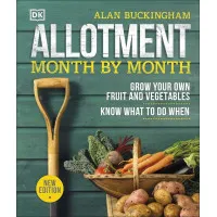 Allotment Month By Month. Alan Buckingham