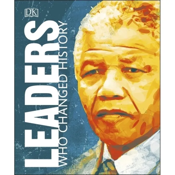 Leaders Who Changed History
