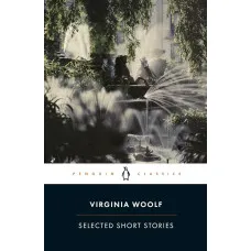 Selected Short Stories. Virginia Woolf