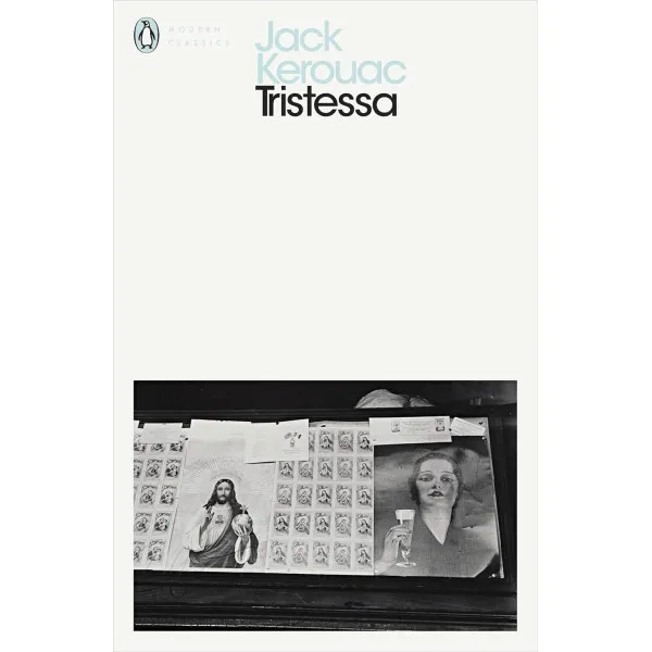 Tristessa. Jack Kerouac