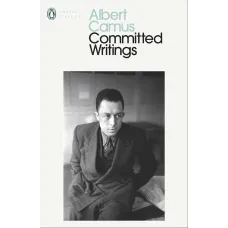 Committed Writings. Albert Camus