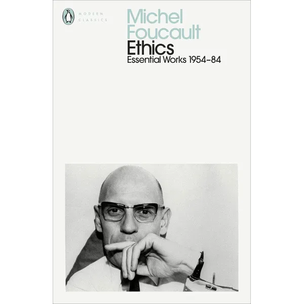 Ethics. Subjectivity and Truth. Michel Foucault