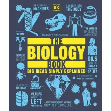 The Biology Book : Big Ideas Simply Explained