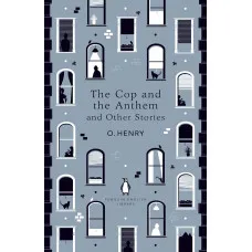The Cop and the Anthem and Other Stories