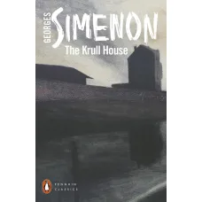 The Krull House. Georges Simenon