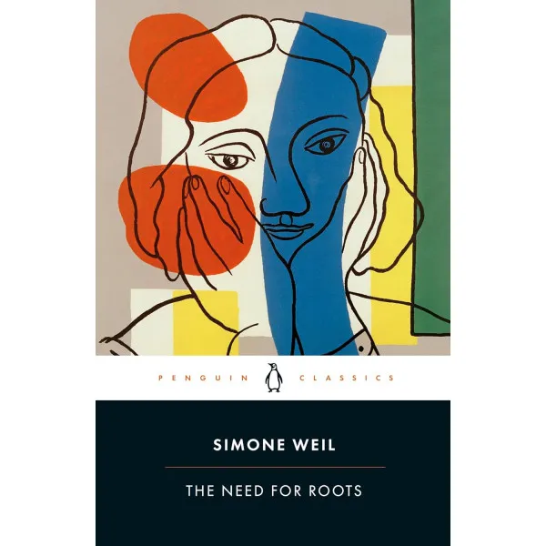 The Need for Roots. Simone Weil