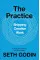 The Practice. Shipping creative work