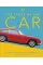 The Story of the Car : The Definitive History of Automobiles