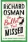 The Bullet That Missed: (The Thursday Murder Club 3)
