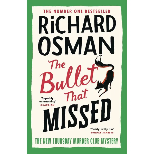 The Bullet That Missed: (The Thursday Murder Club 3)