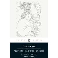 All Desire Is a Desire for Being. René Girard