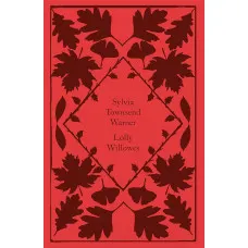 Lolly Willowes. Sylvia Townsend Warner