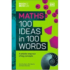 Maths 100 Ideas in 100 Words
