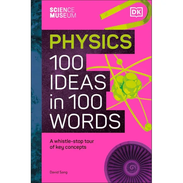 Physics 100 Ideas in 100 Words