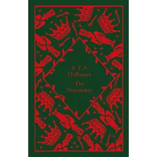 The Nutcracker. E.T.A. Hoffmann
