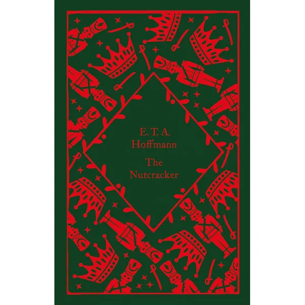 The Nutcracker. E.T.A. Hoffmann